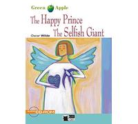 The Happy Prince and The Selfish Giant: Englisc, Wilde.