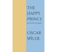 The Happy Prince & Other Tales