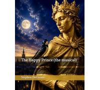 The Happy Prince (the musical)