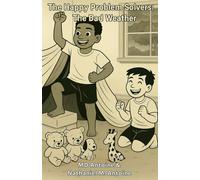 The Happy Problem Solvers: The Bad Weather