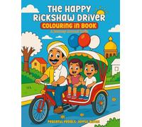 The Happy Rickshaw Driver Large Colouring Book for children: A Journey Around India Filled with Fun, Smiles, and Colourful Adventures! Children's eyes ... Big, Easy Colouring Pages for young children