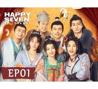 The Happy Seven in Chang'an EP01