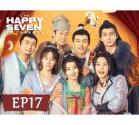 The Happy Seven in Chang'an EP17