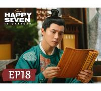 The Happy Seven in Chang'an EP18
