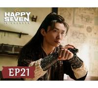 The Happy Seven in Chang'an EP21