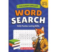 The Happy Speller Word Search: Daily Puzzles for Lasting Skills, Ages 10-12