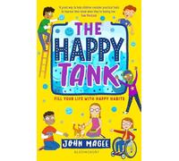 The Happy Tank: Fill your life with happy habits