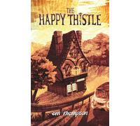 The Happy Thistle.: The Curious Case of The Katenapped Girl (Volume Two of the Prendergast of The Yard Casebook): 2 (The Prendergast of The Yard Casebooks)