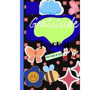 The Happy Thoughts Gratitude Journal kids: A Guide to Thankfulness and Positive Thinking for kids to count their Blessings