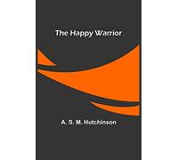 The Happy Warrior