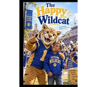 The Happy Wildcat: A Fort Valley State University Adventure (HBCU Adventures)