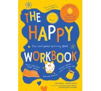 The Happy Workbook : The Feel-Good Activity Book
