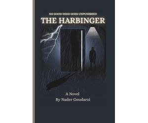 The Harbinger: No Good Deed Goes Unpunished
