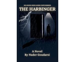 The Harbinger: No Good Deed Goes Unpunished