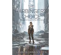 The Harbinger's Choice