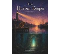 The Harbor Keeper: Third Book of the Threshold Keeper Chronicles: 3