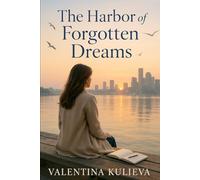 The Harbor of Forgotten Dreams