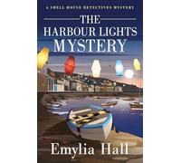 The Harbour Lights Mystery: (A Shell House Detectives Mystery 2)