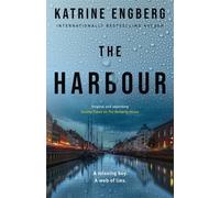 The Harbour : the gripping and twisty new crime thriller from the international bestseller for 2022