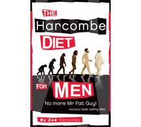 The Harcombe Diet for Men: No More Mr Fat guy!