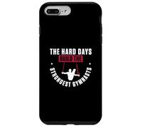 The Hard Days Build The Strongest Gymnasts Funny Gymnastics Case for iPhone 7 Plus/8 Plus