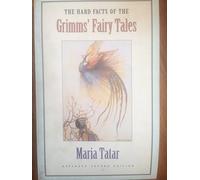 The Hard Facts of the Grimms` Fairy Tales - Expanded Second Edition