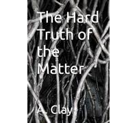 The Hard Truth of the Matter (Our Souls and Season of Deception)