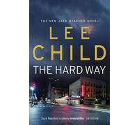 The Hard Way by Lee Child (2006-08-01)