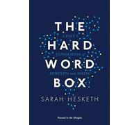 The Hard Word Box: A Poet's Exploration of Dementia and Ageing