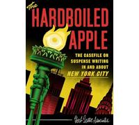 The Hardboiled Apple: A guide to pulp and suspense fiction in New York City