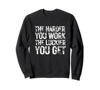 The Harder You Work Entrepreneur Business Motivation Hustle Sweatshirt
