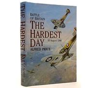 The Hardest Day: Battle of Britain - 18 August 1940