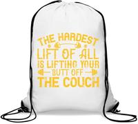 The hardest lift of all is lifting your butt off the couch Gym Sack Casual Drawstring Bag White