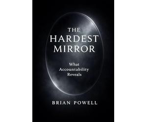 The Hardest Mirror: What Accountability Reveals