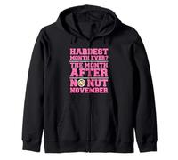 The hardest month is the month after No Nut November Zip Hoodie