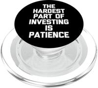 The Hardest Part Of Investing Is Patience - Fun Stock Market PopSockets PopGrip for MagSafe