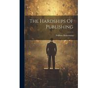 The Hardships Of Publishing