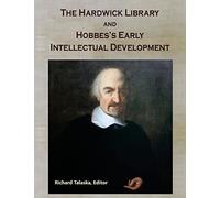 The Hardwick Library and Hobbes's Early Intellectual Development
