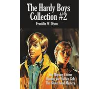 The Hardy Boys Collection #2: The Missing Chums, Hunting for Hidden Gold, the Shore Road Mystery