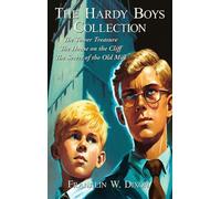 The Hardy Boys Collection: The Tower Treasure The House on the Cliff The Secret of the Old Mill