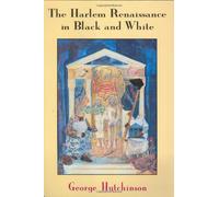 The Harlem Renaissance in Black and White