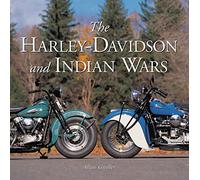 The Harley-Davidson and Indian Wars