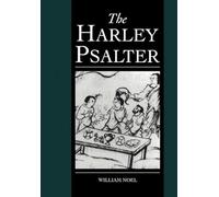 The Harley Psalter: 4 (Cambridge Studies in Palaeography and Codicology, Series Number 4)