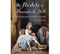The Harlots of Haverstock Hill: 'Moll' King and her Belsize Houses