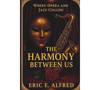 The Harmony Between Us
