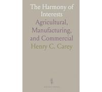 The Harmony of Interests: Agricultural, Manufacturing, and Commercial