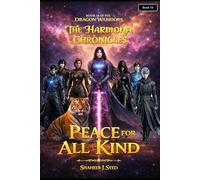 The Harmonya Chronicles | Book 18 Of The Dragon Warriors: Peace for all Kind