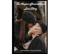The Harper Generations: Love Story: 25 (The Harper Series)