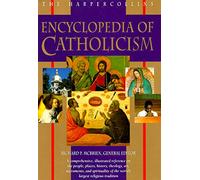 The Harpercollins Encyclopedia of Catholicism