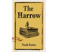 The Harrow: The funny, gripping thriller shortlisted for The Orwell Prize 2025